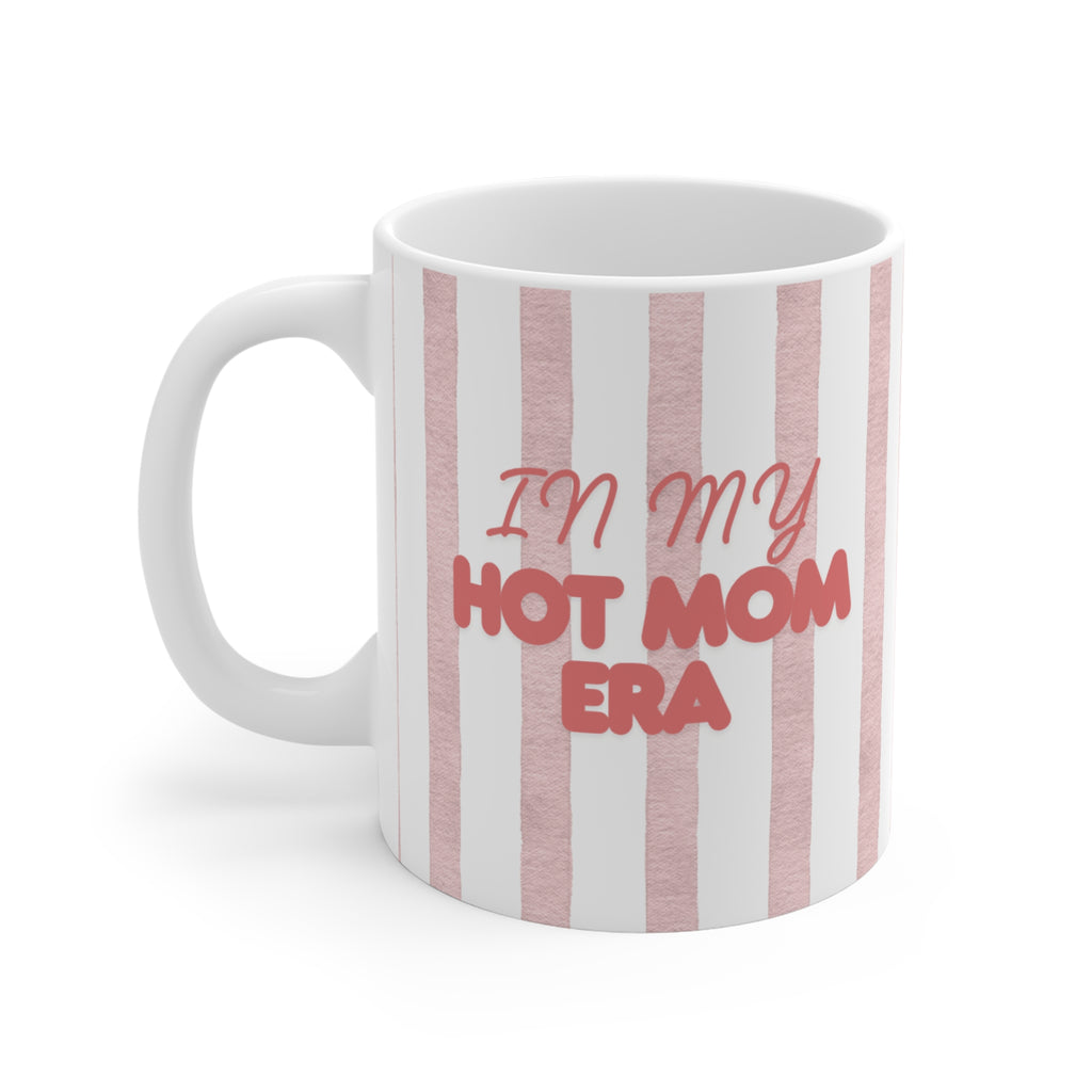 In my Hot Mom Era Tasse | Geschenk für Mamas / Muttertagsgeschenk